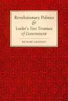 Revolutionary Politics and Locke's Two Treatises of Government cover