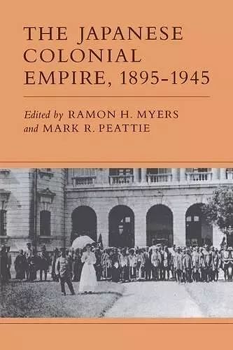 The Japanese Colonial Empire, 1895-1945 cover