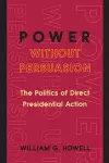 Power without Persuasion cover