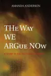 The Way We Argue Now cover