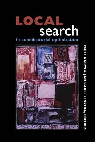 Local Search in Combinatorial Optimization cover