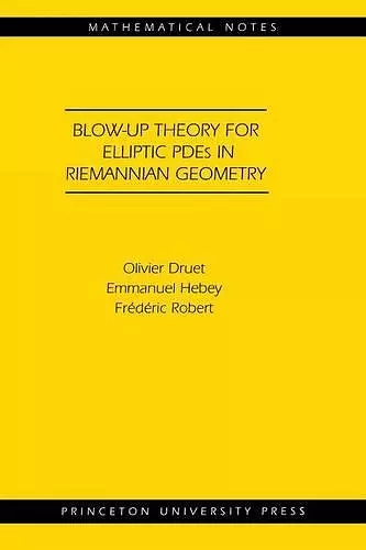 Blow-up Theory for Elliptic PDEs in Riemannian Geometry cover