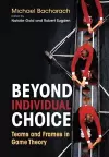 Beyond Individual Choice cover