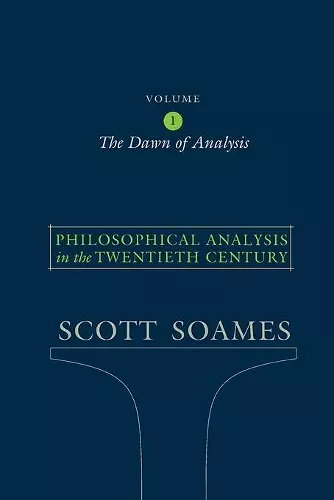 Philosophical Analysis in the Twentieth Century, Volume 1 cover