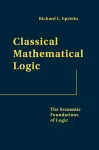 Classical Mathematical Logic cover