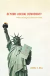 Beyond Liberal Democracy cover