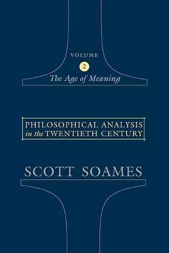 Philosophical Analysis in the Twentieth Century, Volume 2 cover