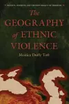 The Geography of Ethnic Violence cover