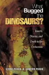 What Bugged the Dinosaurs? cover