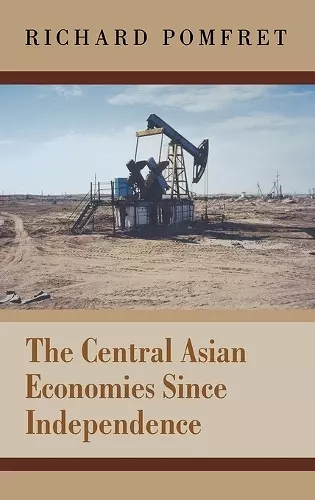 The Central Asian Economies Since Independence cover