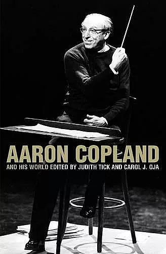 Aaron Copland and His World cover