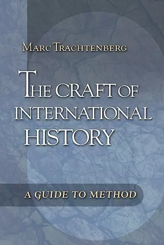 The Craft of International History cover