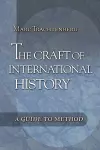 The Craft of International History cover