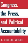 Congress, the Press, and Political Accountability cover