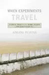 When Experiments Travel cover