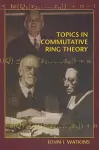 Topics in Commutative Ring Theory cover