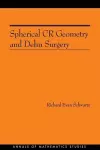 Spherical CR Geometry and Dehn Surgery cover