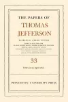 The Papers of Thomas Jefferson, Volume 33 cover