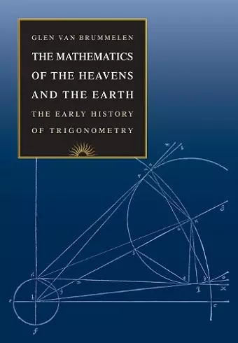 The Mathematics of the Heavens and the Earth cover