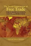 The Social Construction of Free Trade cover