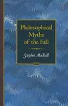 Philosophical Myths of the Fall cover