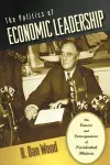 The Politics of Economic Leadership cover