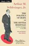The Politics of Hope and The Bitter Heritage cover