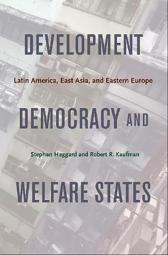 Development, Democracy, and Welfare States cover