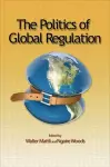 The Politics of Global Regulation cover