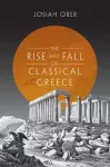 The Rise and Fall of Classical Greece cover