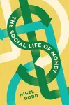 The Social Life of Money cover