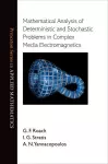 Mathematical Analysis of Deterministic and Stochastic Problems in Complex Media Electromagnetics cover