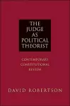 The Judge as Political Theorist cover