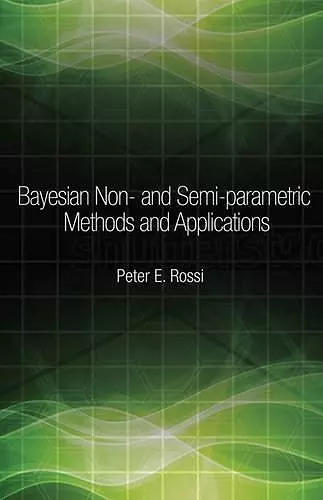 Bayesian Non- and Semi-parametric Methods and Applications cover