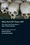 Why Not Kill Them All? cover