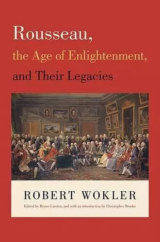 Rousseau, the Age of Enlightenment, and Their Legacies cover