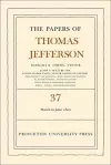 The Papers of Thomas Jefferson, Volume 37 cover