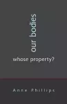 Our Bodies, Whose Property? cover