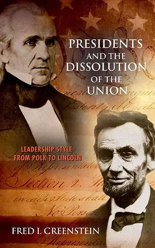 Presidents and the Dissolution of the Union cover