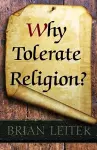 Why Tolerate Religion? cover