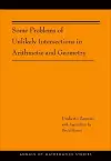 Some Problems of Unlikely Intersections in Arithmetic and Geometry cover