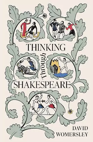 Thinking Through Shakespeare cover