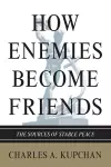 How Enemies Become Friends cover