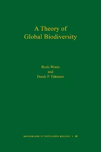 A Theory of Global Biodiversity cover