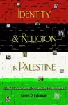 Identity and Religion in Palestine cover