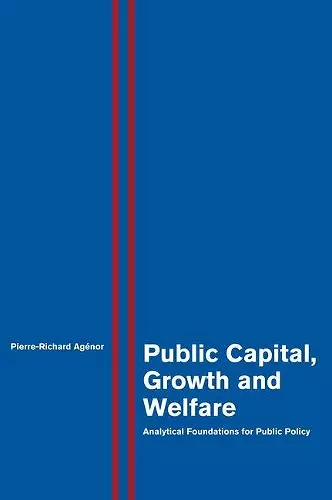 Public Capital, Growth and Welfare cover