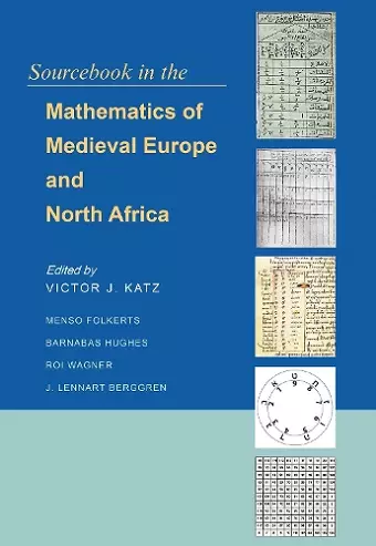 Sourcebook in the Mathematics of Medieval Europe and North Africa cover