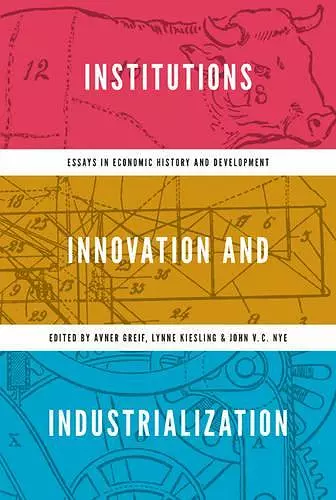 Institutions, Innovation, and Industrialization cover