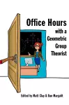 Office Hours with a Geometric Group Theorist cover