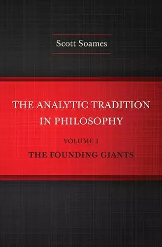 The Analytic Tradition in Philosophy, Volume 1 cover